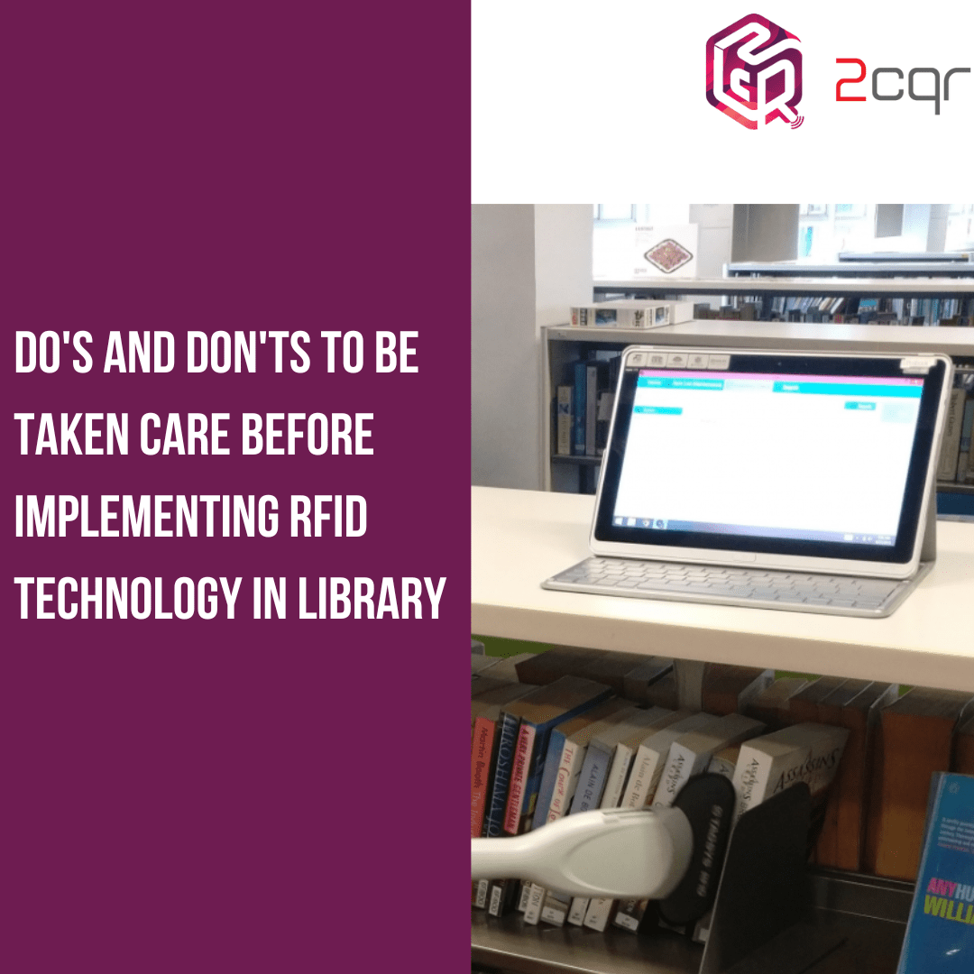 Do's & Don'ts while implementing RFID for library in 2023