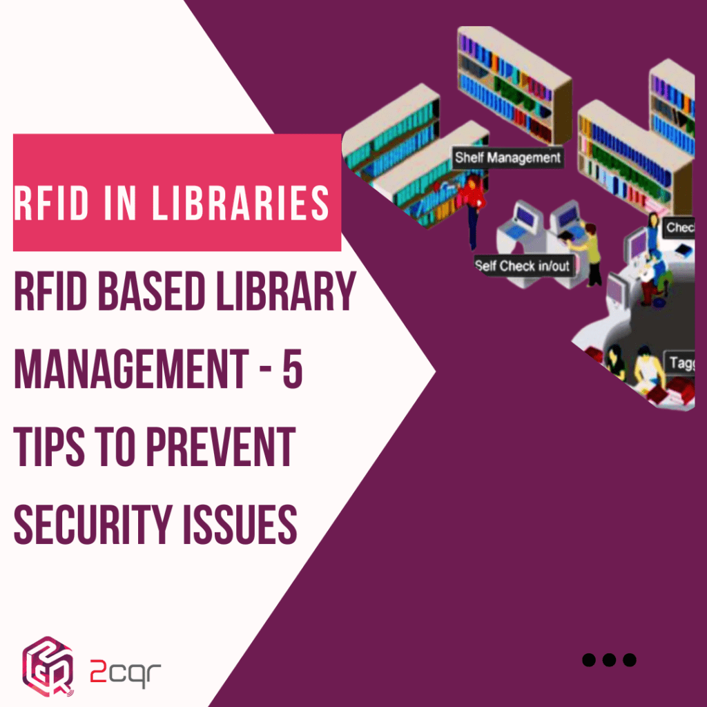 RFID in Library - 5 Elements to Prevent Issues of Data Security