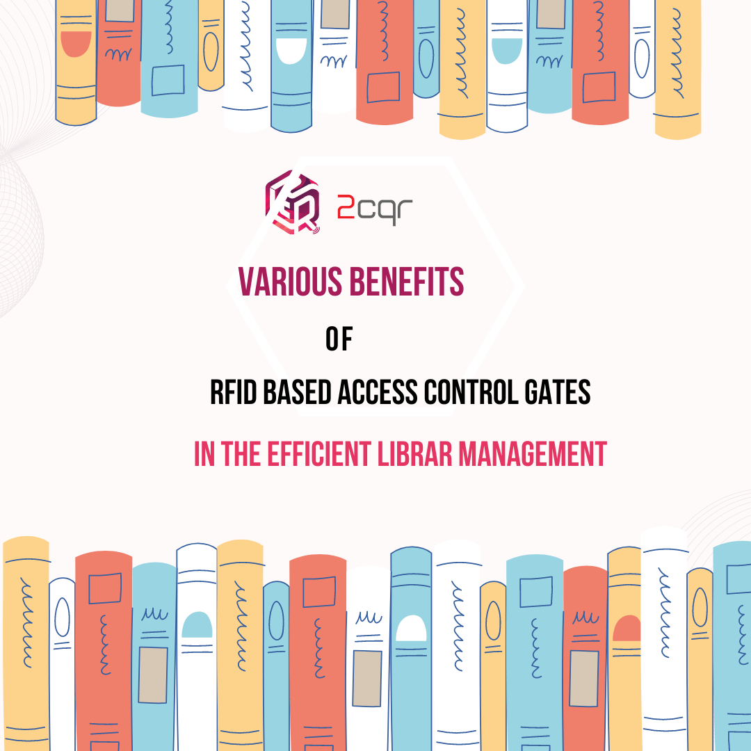 Benefits of RFID access control systems in the RFID based library management