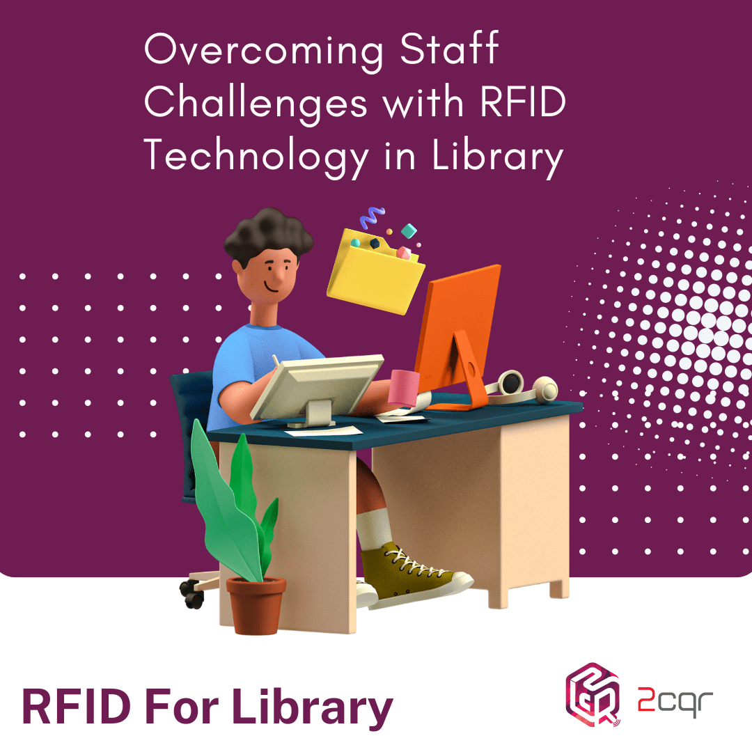 FID for Library - overcoming staff challenges with rfid in libraries