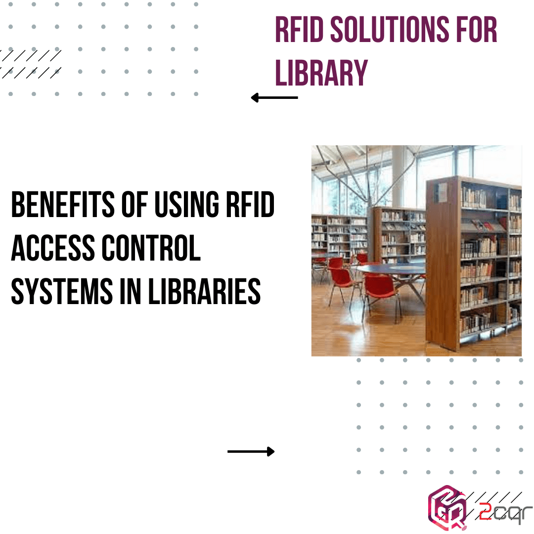 Benefits of Using RFID Access Control Systems in Libraries