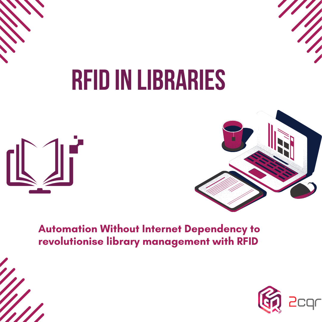 The Power of RFID in Libraries: Automation Without Internet Dependency