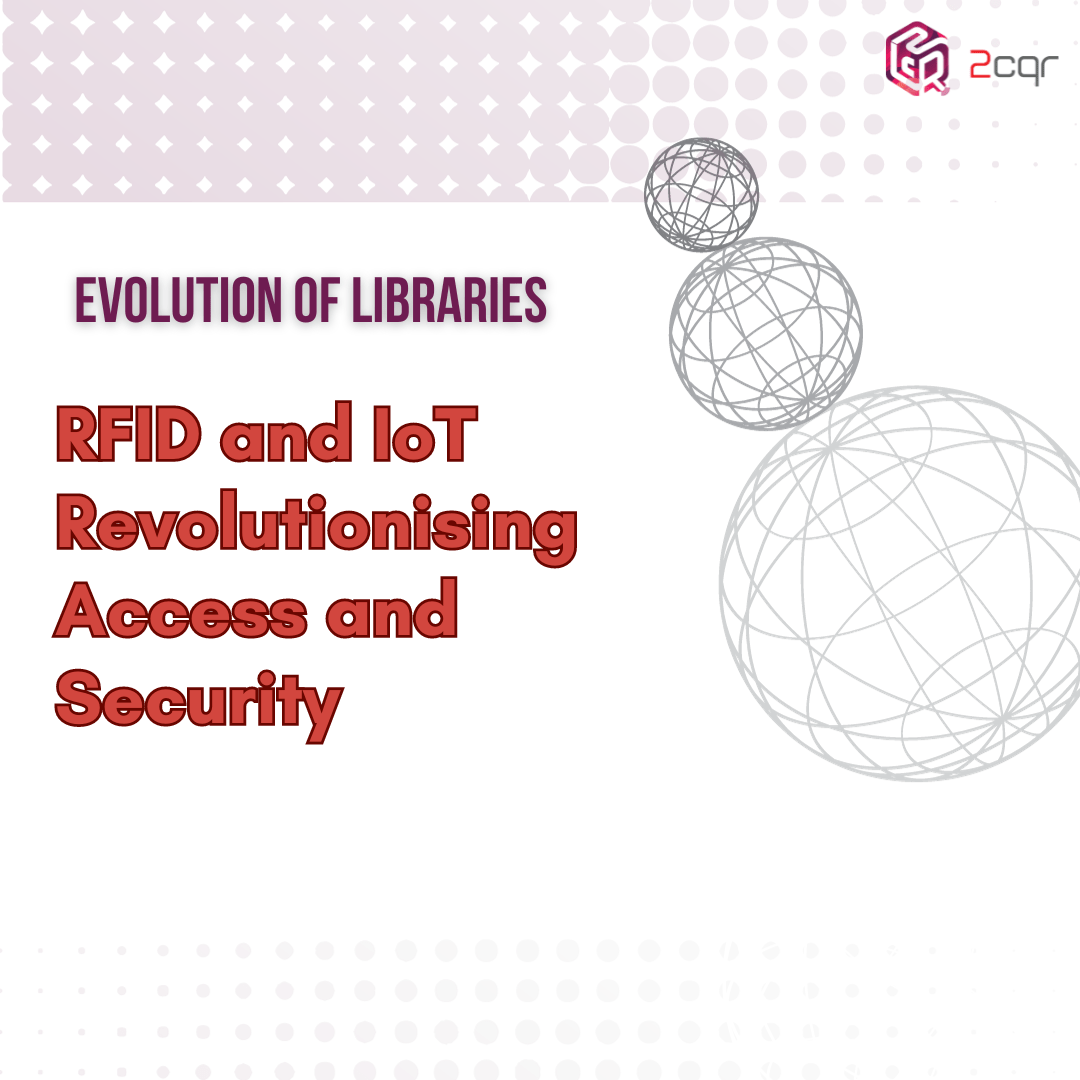 RFID and IoT Revolutionizing Access and Security in libraries